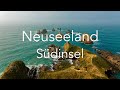 Neuseelands Südinsel