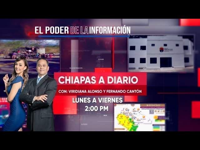 Chiapas A Diario  EN VIVO  26 04 2024