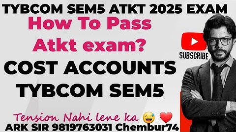 Atkt EXAM 2025|Cost Accounts❤️CA sem5|Tybcom SEM5|Important University Questions|ARK sir University