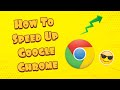 How To Speed Up Google Chrome 2021 - Make Chrome Faster 2021