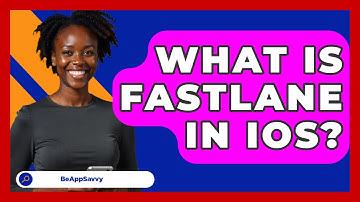 What Is Fastlane In iOS? - Be App Savvy