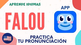 Falou - Excelente Aplicación Gratuita Para Aprender Idiomas Perfecciona Tu Pronunciación
