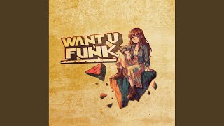 WANT U FUNK - MachiChunky, QUARSHY