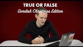 True Or False Swedish Xmas Edition with James TW