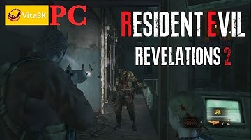 Resident Evil: Revelations 2 Vita3k Emulator Gameplay