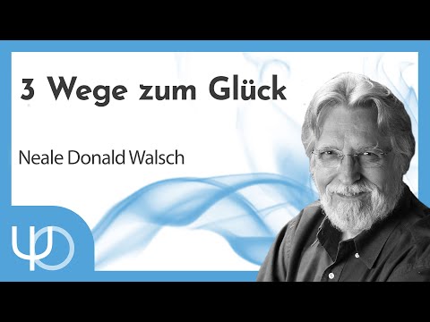 Video: 3 Wege zum Glücklichsein