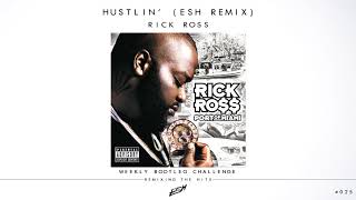 Rick Ross - Hustlin' (ESH Remix) [FREE DOWNLOAD] #WBC025