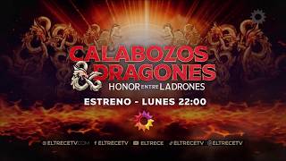 Calabozos Dragones Honor Entre Ladrones - Estreno - Lunes 22Hs - Eltrece Promo