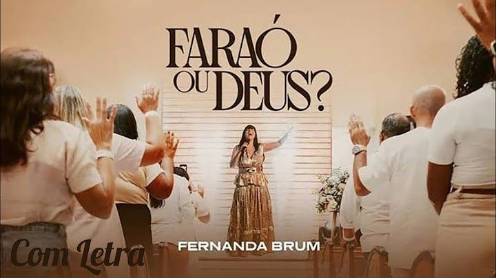 Faraó Ou Deus - Fernanda Brum (Com Letra)