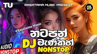 2024 New Sinhala Best Dj NontopNew Trending Song Mix NonstopDance And Fun Nonstop - Rasatama Music