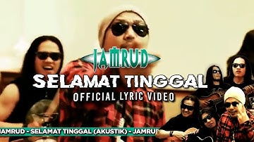 Jamrud  - Selamat Tinggal (Akustik) (Official Lyric Video)