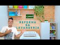 Reforma da Lavanderia | Decoração | Antes e Depois