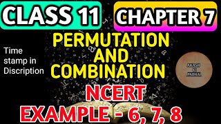 NCERT Example - 6, 7,8 Permutation and Combination chapter - 7 |Class 11 Maths  Akash ki padhai Content