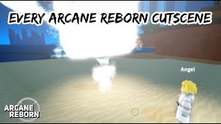 Every Cutscene in Arcane Reborn