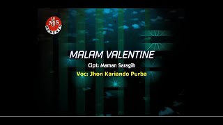 Jhon Kariando Purba - Malam Valentine ( Official Music Video )