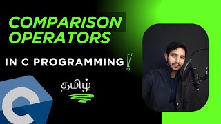 c programming in tamil / Comparison operators in tamil / Comparison Operators in C / Code View Tamil
