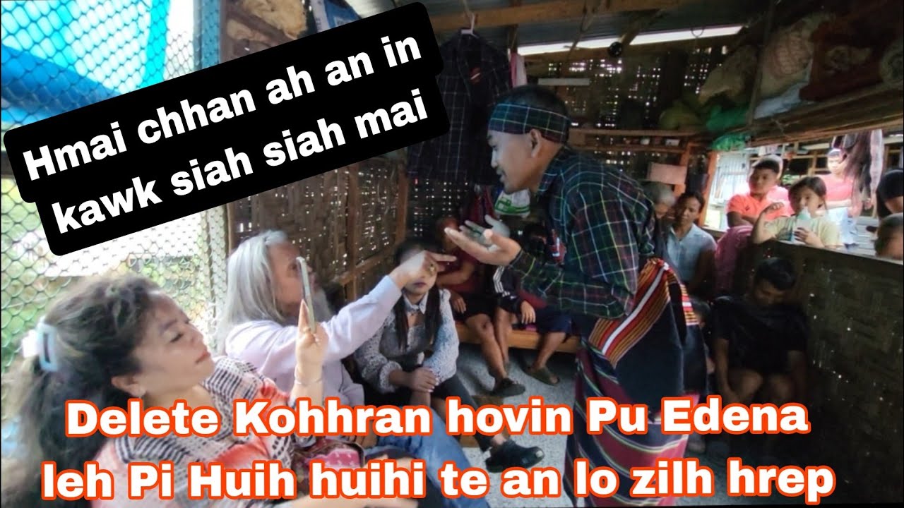 Delete kohhran hovin Pu Edena leh Pi zonuni te an zilh hrep lai video..Pt 2 chhun zawn leh a ni ang.