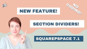 #StyleYourSquarespace: Styling Section Dividers in Squarespace 7.1 Without CSS!
