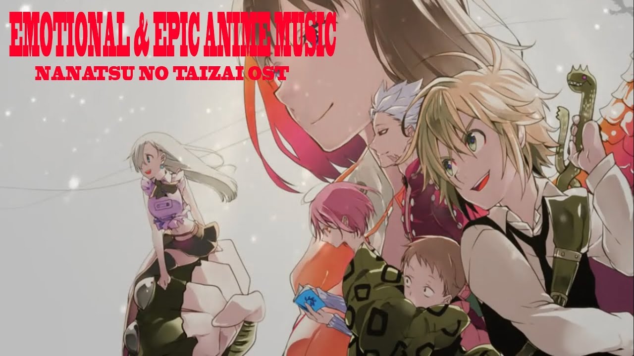 1 Hour Nanatsu no Taizai OST   Emotional  Epic Anime Music