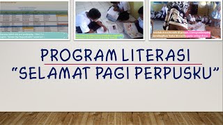 Tahapan Program literasi 'Selamat Pagi Perpusku' Guna Meningkatkan Minat Baca Siswa