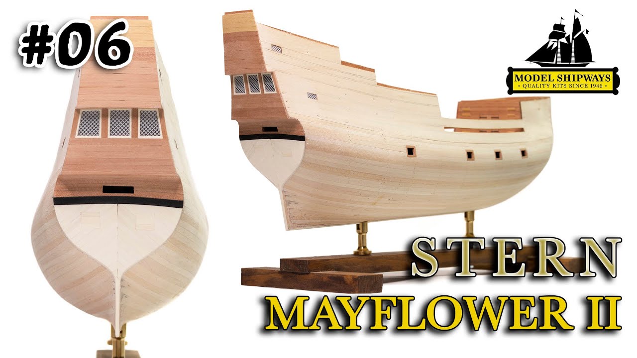 Ep.06 - Planking the STERN - Pilgrim's Pride The MAYFLOWER (1620