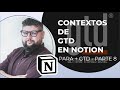 CONTEXTOS de GTD | PARA + GTD en NOTION - Parte 8