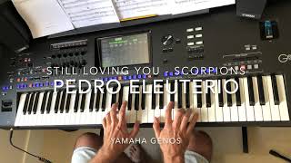 Video thumbnail of "Still Loving You (Scorpions) cover played live by Pedro Eleuterio with Yamaha Genos Keyboard"