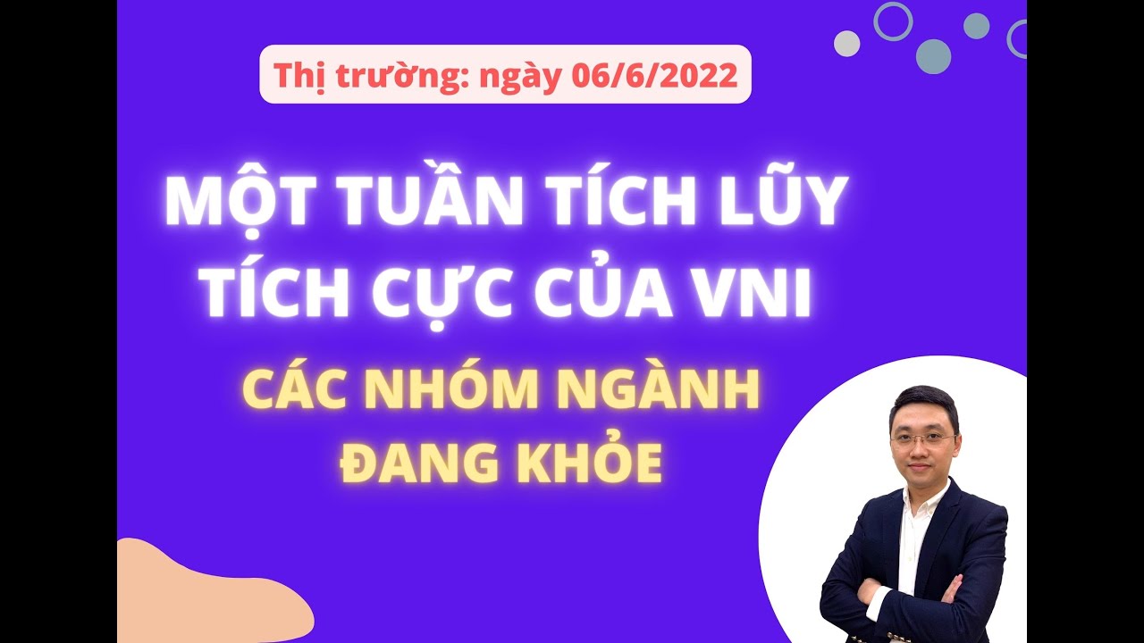 CHỨNG KHOÁN MỖI NGÀY: MỘT TUẦN TÍCH LŨY TÍCH CỰC CỦA... - youtube