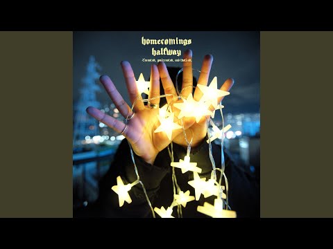 Homecomings - halfway