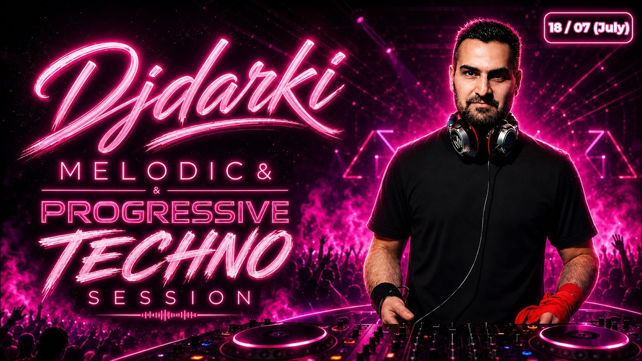 Djdarki Melodic & Progressive Techno Session