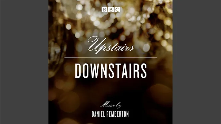 Theme from Upstairs Downstairs (Composed by Alexan...