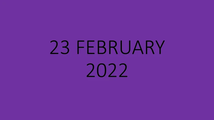 23 FEBRUARY 2022