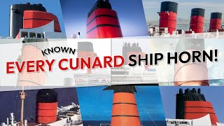 Every 'Known' Cunard Ship Horn!