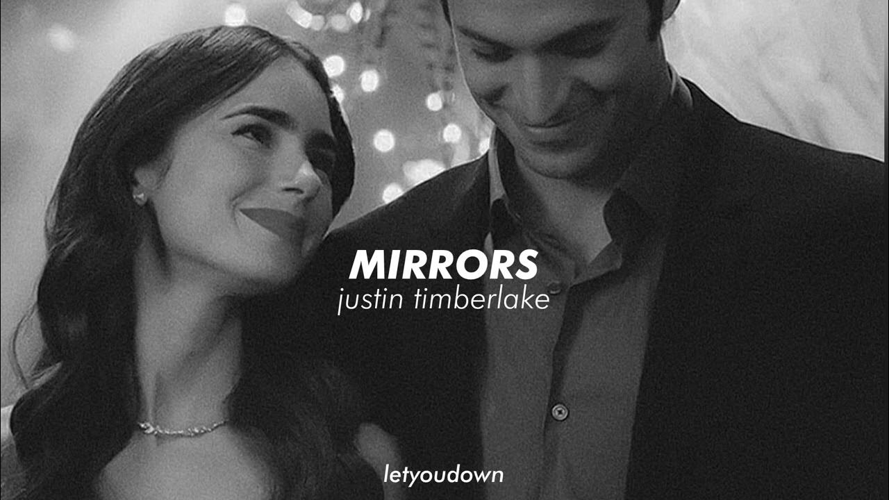 justin timberlake, mirrors (slowed + reverb) justin timberlake, mirrors (slowed + reverb)