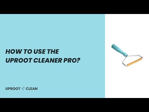 How to use the Uproot Cleaner Pro™?