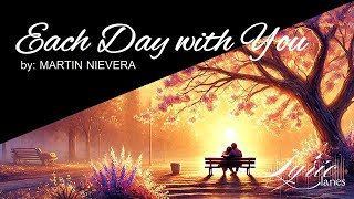 Each Day with You - Martin Nievera | Lyric Lanes
