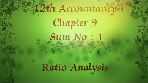 12th Accountancy chapter 9 Ratio Analysis sum no 1📚👩‍🏫#RR12thAccountancy