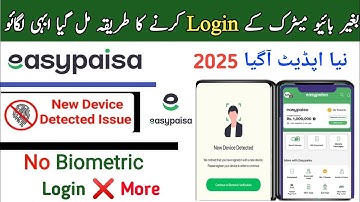 How to Login Easypaisa Account Without Biometric 2025 | Easypaisa Biometric Problem Sloved