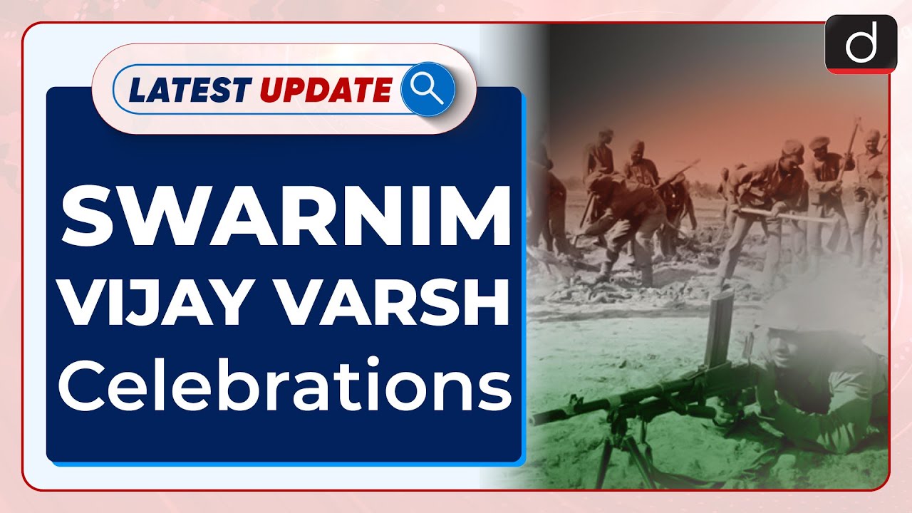 ‘Swarnim Vijay Varsh’ Celebrations | India-Pak War 1971 : Latest update | Drishti IAS English – Watch On YouTube