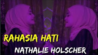 NATHALIE HOLSCHER rahasia hati