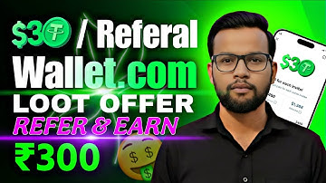 #Loot Offer 3 | Wallet Com Refer And Earn | Per Reffer 3 Usdt | Full Guide | 
