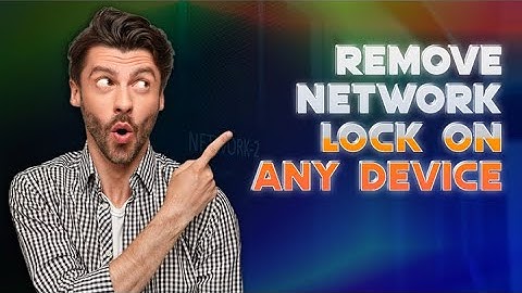 How to Unlock Network Locked Phone in under 10 Minutes