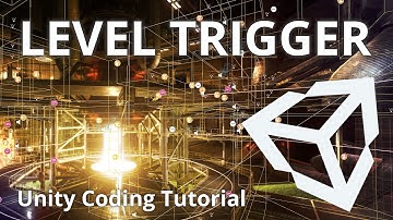 Unity Tutorial Controlling your game with Level Triggers