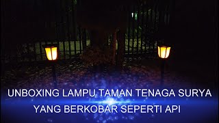 Unboxing Lampu Taman. 
