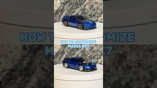 HOW TO CUSTOMIZE MAZDA RX-7 #hotwheels #diy #custom #cars #mazda #rx7 #mazdarx7 #tutorial