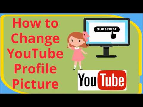 How to Change YouTube Profile Picture - YouTube