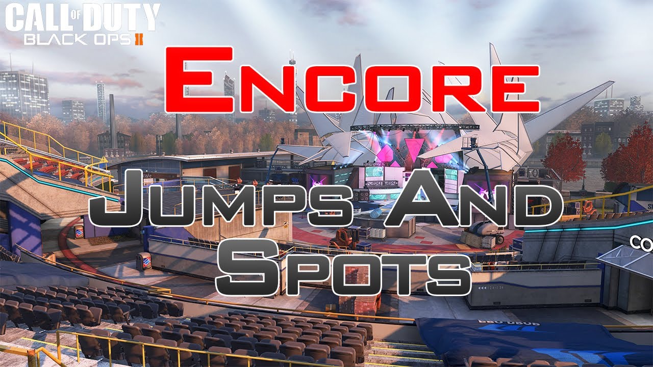 Black Ops 2 Jumps and Spots - BO2 - Jumps and Spots - "Encore" (Black Ops 2)