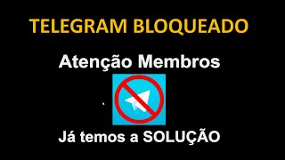 URGENTE BLOQUEIO DO TELEGRAM, O QUE FAZER