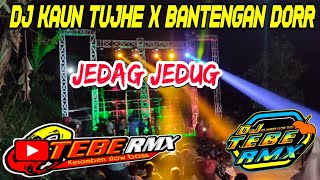 DJ KAUN TUJHE VERSI BANTENGAN STYLE 69 PROJECT BASS GLERR ( DJ TEBE REMIX)