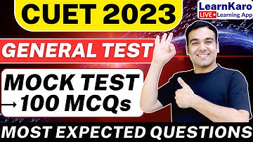CUET 2023 | General Test🔥| 100+ Most Expected Questions